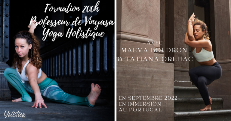 Lire la suite à propos de l’article FORMATION Yoga 200h avec Maeva Boldron pour Yolistica : du 5 au 28 Septembre 2022